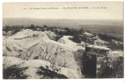 02  Plateau De Craonne - La Grande Guerre Ses Ruines - Un Abri Blinde - Craonne