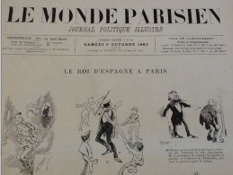 1883 Journal LE MONDE PARISIEN - LE ROI D'ESPAGNE A PARIS - BISMARCK - Jules GREVY - Jules FERRY - Général THIBAUDIN - Magazines - Before 1900