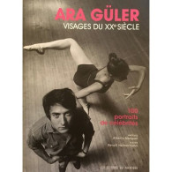 Visages Du XXè Siècle. 100 Portraits De Célébrités - Andere & Zonder Classificatie