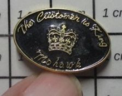 1618c Pin's Pins / Beau Et Rare / AUTRES / THE CUSTOMER IS KING COURONNE MOHAWK CLIENT ROI - Otros & Sin Clasificación