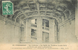 41 - CHÂTEAU DE CHAMBORD - LA SALLE DE THEATRE LOUIS XIV - Chambord