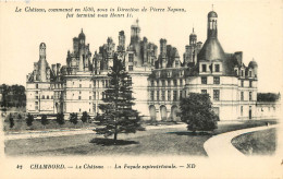 41 - CHÂTEAU DE CHAMBORD - FACADE SEPTENTRIONALE - Chambord