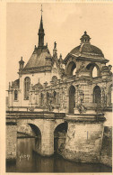 60 - CHÂTEAU DE CHANTILLY - ENTREE PRINCIPALE - Chantilly