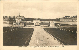 60 - CHÂTEAU DE CHANTILLY - VUE GENERALE - Chantilly