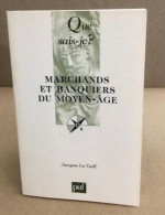 MARCHANDS ET BANQUIERS DU MOYEN-AGE (9ED) QSJ 699 - Otros & Sin Clasificación