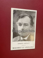 Joseph Créach - Maudez Le Léonard - Le Seul Roman J.Créach, Avec Lequel Il Manqua De Peu Le Prix Goncourt 1930 - Scrittori