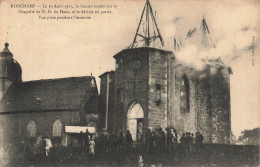 Ronchamp * Le 13 Août 1913 , La Foudre Tombe Sur La Chapelle Notre Dame Du Haut * Vue Prise Pendant L'incendie - Otros & Sin Clasificación