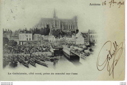 80 AMIENS En 1901 La Cathédrale Côté Nord Prise Du Marché Sur L'eau Buvette à Droite VOIR DOS Non Séparé - Amiens