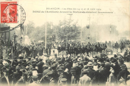 25 - BESANCON - FETES AOUT 1909 - DEFILE DE L'ARTILLERIE - Besancon