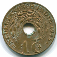 1 CENT 1945 P INDES ORIENTALES NÉERLANDAISES INDONÉSIE Bronze Colonial Pièce #S10455.F.A - Indes Néerlandaises