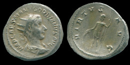 GORDIAN III ARANTONINIANUS ROME AD238(1ST ISSUE.5TH )VIRTVS AVG #ANC13136.38.D.A - La Crisis Militar (235 / 284)