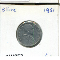 5 LIRE 1951 VATICAN Coin Pius XII (1939-1958) #AW852.U.A - Vaticano (Ciudad Del)