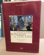 L'histoire Romaine De Tite-Live : Un Miroir De Sagesse Antique Pour Le Roi De France Au XVe Siècle - Otros & Sin Clasificación