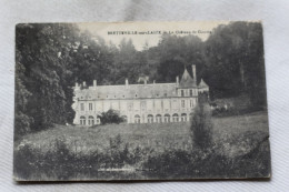 Cpa 1918, Bretteville Sur Laize, Le Château De Gouvix, Calvados 14 - Other & Unclassified