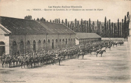Vesoul * Le Quartier De Cavalerie , Le 11ème Régiment De Chasseurs Au Moment Du Départ * Militaria - Vesoul