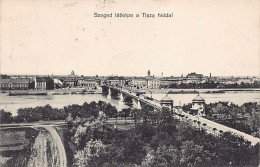 Hungary - SZEGED - Szeged Látképe A Tisza Hiddal - Ungheria