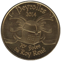 13-1825 - JETON TOURISTIQUE MDP - Peyrolles 2014 10e Foire Du Roy René - 2014.3 - 2014