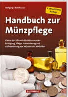 Handbuch Zur Münzpflege-Gietl Verlag 5. Auflage 2019 Neu - Literatur & Software