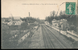 60 --- Cires - Les - Mello --- Vue Sur Le Chemin De Fer - Autres & Non Classés