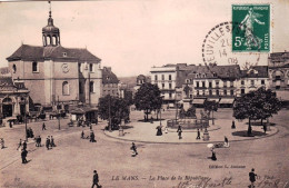 72 - Sarthe -  LE MANS - Place De La Republique - Le Mans