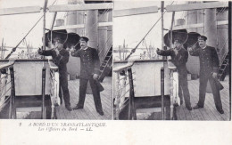 A Bord D Un Paquebot Transatlantique - Les Officiers Du Bord - Carte Stereoscopique  - Passagiersschepen