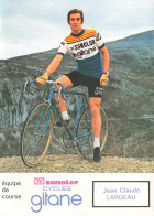 Cyclisme * Coureur Cycliste Jean Claude LARGEAU Né à Nantes * équipe SONOLOR GITANES * Tour De France Vélo - Wielrennen