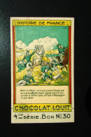 Chromo "Chocolat LOUIT" - Série "Histoire De FRANCE" - Louit
