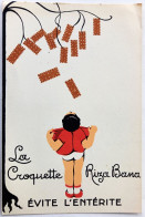 CPA Illustrateur / Ephemera / Publicité / Anonyme / La Croquette Riza-Bana évite L'entérite. - Unclassified