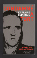 CONDAMNE A TORT L'AFFAIRE Dany LEPRINCE Roland Agret Nicolas Poincaré 2008 - History