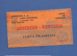 Stadium JUVENTUS Vs BORUSSIA 1975 STADIO Torino Biglietto Curva Filadelfia FIGC Football Calcio Tickets - Tickets - Entradas