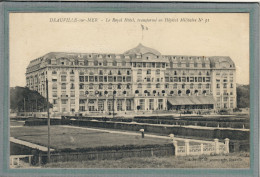 CPA (14) DEAUVILLE - Mots Clés: Hôpital Auxiliaire, Complémentaire, Militaire N° 31, Temporaire - 1916 - Deauville