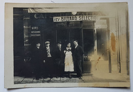 CARTE POSTALE - FRANCE - PHOTOGRAPHIE - "ICI BILLARD SELECTION" - DEVANTURE - PERSONNEL - ANNEE 30 - Cafes