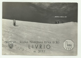 SCUOLA NAZIONALE ESTIVA DI SCI LIVRIO - RIFUGIO M. LIVRIO - NV  FG - Sondrio