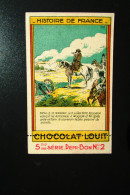 Chromo "Chocolat LOUIT" - Série "Histoire De FRANCE" - Louit