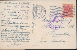 BRIEFKAART 1915. ROTTERDAM  AUSLANDSTELLE AACHEN FREIGEGEBEN  NAAR BRUXELLES. - Briefe U. Dokumente