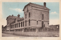 REF.AC . CPA . 87 . LINARD . LE GROUPE SCOLAIRE - Autres & Non Classés