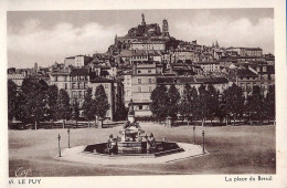 *CPA - 43 - LE PUY EN VELAY - La Place Du Breuil - Le Puy En Velay