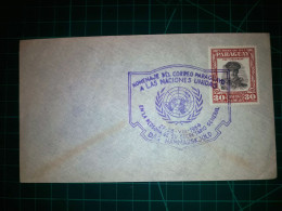 PARAGUAY, Enveloppe Avec Cachet Spécial De "Hommage De La Poste Paraguayenne Aux Nations Unies". Timbre-poste : Alfredo - Paraguay