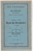 Carte SUISSE  Dent De Brenleire Feuille 459  1/25000  Atlas Siegfried - Papier Parcheminé - Cartes Topographiques