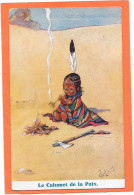 INDIENS - Le Calumet De La Paix - Illustration GILSON - Indianer