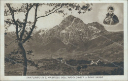 Cs453 Cartolina Santuario Di S.gabriele Dell'addolorata Gran Sasso Teramo - Teramo