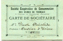 Sté COOPERATIVE De CONSOMMATION Des USINES De TRONCAIS - CARTE De SOCIETAIRE - - Other & Unclassified