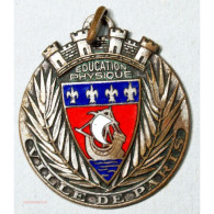 Médaille  Education Physique, Ville De Paris - Lys- - Firma's