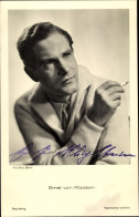 CPA Schauspieler Ernst Von Klipstein, Portrait Mit Zigarette, Ross Verlag A 3328 1, Autogramm - Autres & Non Classés