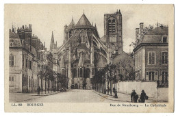 18 Bourges -  Rue De Strasbourg - La Cathedrale - Bourges