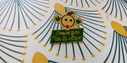 PINS J'VEUX OAS DE TA CLOPE - Autres & Non Classés