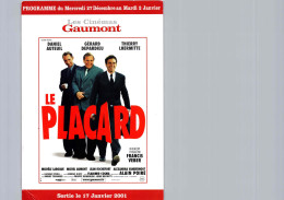 Carte Pub Type Flyer Cinéma GAUMONT Le Placard - Otros & Sin Clasificación