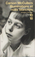 Illuminations Et Nuits Blanches - De Carson McCullers - 10/18 - Domaine Etranger - N° 3277 - 2001 - Other & Unclassified