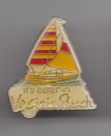 Pin's Bateau Voilier It's Better In Virginc Beach Réf 3095 - Barche