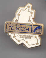 Pin's  France Télécom Champagne Ardennes Réf 3125 - Telecom Francesi